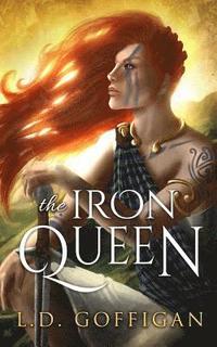 bokomslag The Iron Queen: A Novel of Boudica