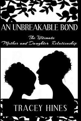 An Unbreakable Bond: The Ultimate Mother and Daughter Relationship 1