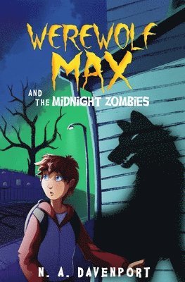 Werewolf Max and the Midnight Zombies 1