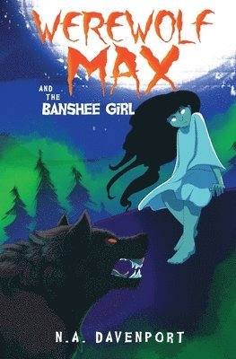 Werewolf Max and the Banshee Girl 1