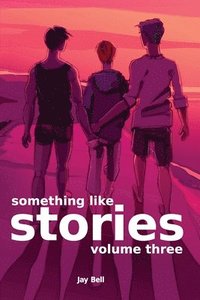 bokomslag Something Like Stories - Volume Three