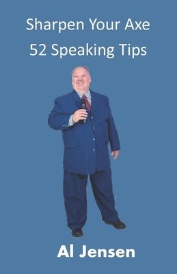 bokomslag Sharpen Your Axe 52 Speaking Tips