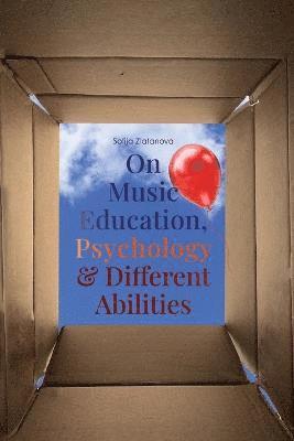 Sofija Zlatanova - On Music Education, Psychology & Different Abilities, Häftad