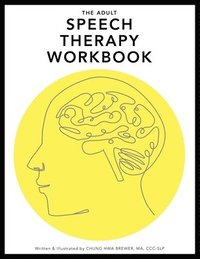 bokomslag The Adult Speech Therapy Workbook
