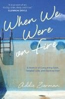 When We Were on Fire