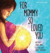 bokomslag For Mommy So Loved You