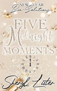 bokomslag Five Midnight Moments: New Year Bae-Solutions