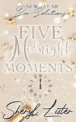bokomslag Five Midnight Moments: New Year Bae-Solutions