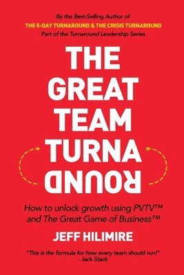 The Great Team Turnaround (Part of the Turnaround Leadership Series) 1