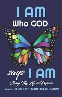 bokomslag I Am Who God Says I Am