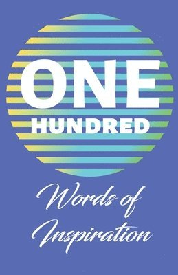 One Hundred Words of Inspiration 1