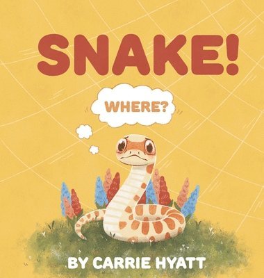 Carrie Hyatt - Snake!, Inbunden