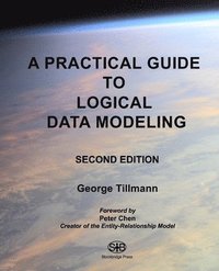 bokomslag A Practical Guide to Logical Data Modeling: Second Edition