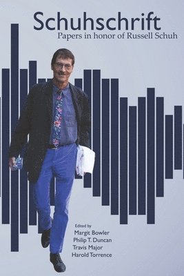 Philip T. Duncan, Travis Major - Schuhschrift: Papers in Honor of Russell Schuh, Häftad