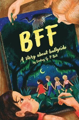 bokomslag Bff: A Story About Bullycide