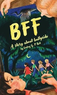 bokomslag Bff: A Story About Bullycide