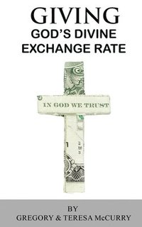 bokomslag Giving: God's Divine Exchange Rate