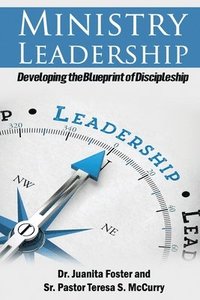 bokomslag Ministry Leadership: Developing the Blueprint of Discipleship