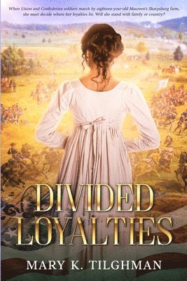 Mary K Tilghman - Divided Loyalties, Häftad