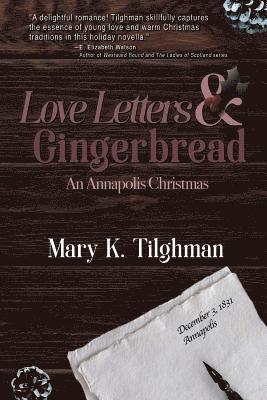 Mary K Tilghman - Love Letters & Gingerbread, Häftad. Tillgänglighet: Lägg i varukorg
