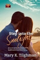 Mary K Tilghman - Step into the Sunlight, Häftad