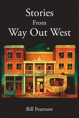 Stories From Way Out West 1