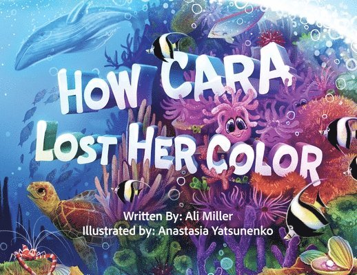 Ali Miller - How Cara Lost Her Color, Häftad