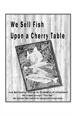 We Sell Fish Upon a Cherry Table