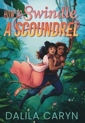 How to Swindle a Scoundrel