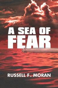 bokomslag A Sea of Fear: A Novel of Time Travel - Book 3 of the Harry and Meg Series