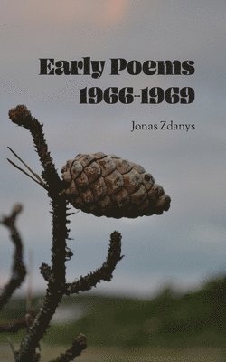 bokomslag Early Poems 1966-1969