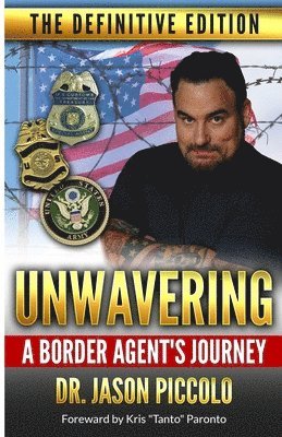 Unwavering A Border Agent's Journey 1