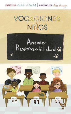 The Holiday Boys Learn Responsibility (Spanish): Vocaciones Ninos Aprender Responsabilidad