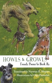 bokomslag Howls & Growls: French Poems to Bark by