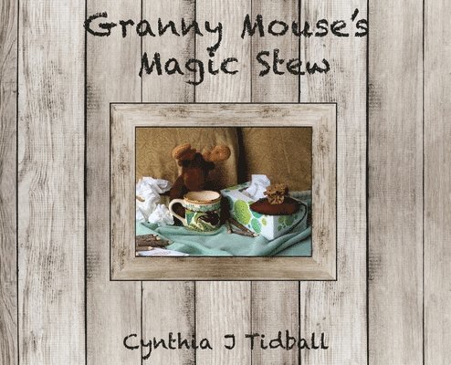 Granny Mouse's Magic Stew 1