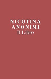 bokomslag Nicotina Anonimi Il Libro (Italian Edition)