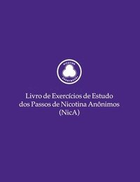 bokomslag Livro de Exercícios de Estudo dos Passos de Nicotina Anônimos (NicA)