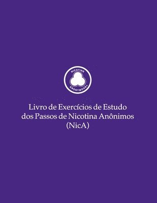 bokomslag Livro de Exercícios de Estudo dos Passos de Nicotina Anônimos (NicA)