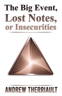 The Big Event, Lost Notes, or Insecurities 1