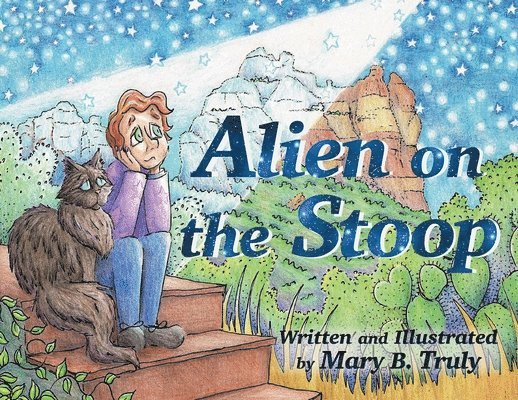 Mary B Truly, Mary B. Truly, Mary B., Truly - Alien on the Stoop, Häftad