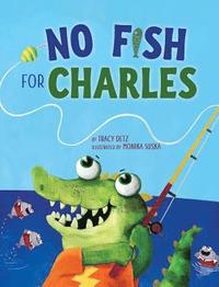 bokomslag No Fish for Charles