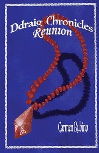 bokomslag Ddraig Chronicles: Reunion