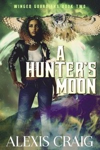 bokomslag A Hunter's Moon