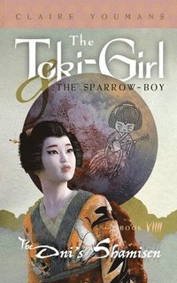 bokomslag The Toki-Girl and the Sparrow-Boy, Book 9