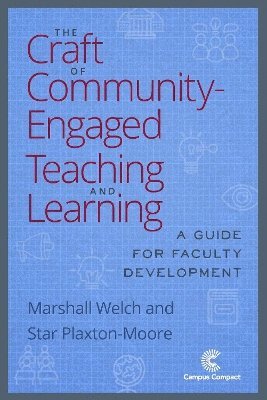 bokomslag The Craft of Community Engaged Teaching & Learning