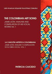 bokomslag THE COLOMBIAN ART SONG Jaime Leon