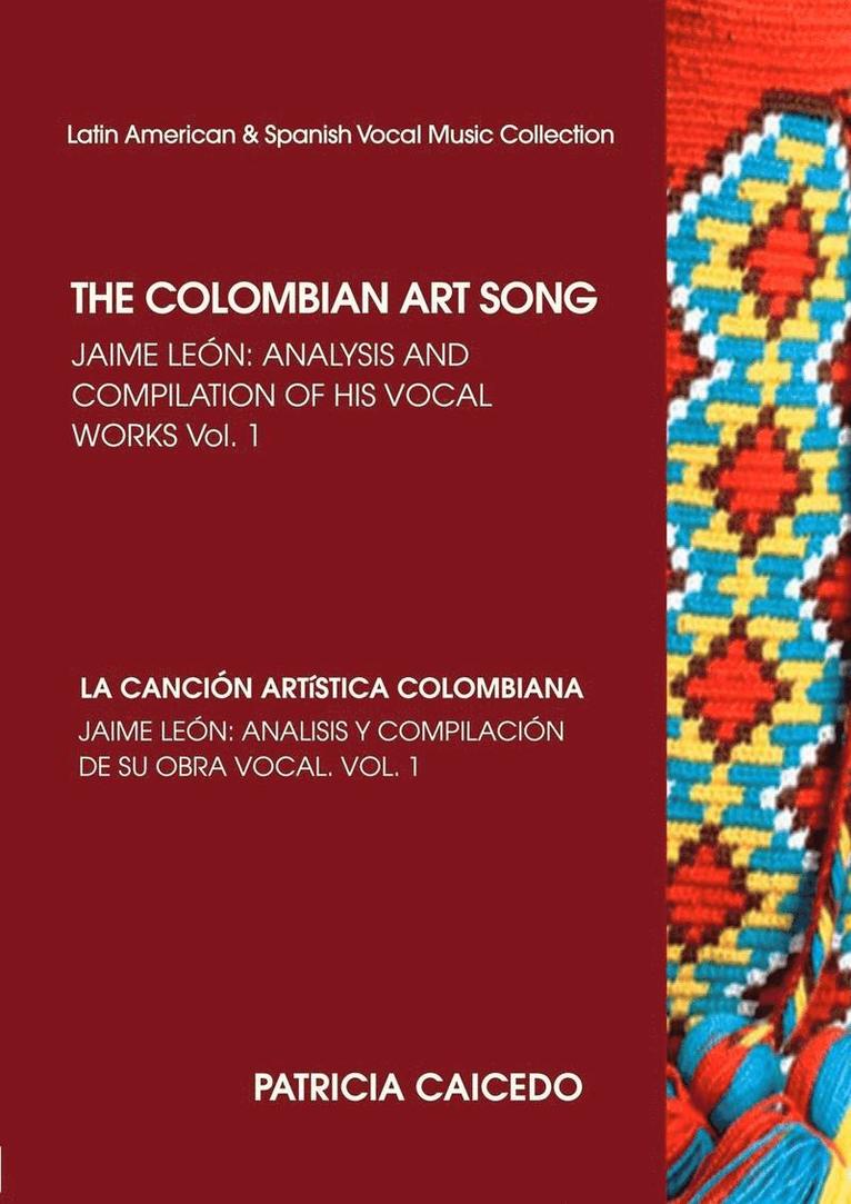 THE COLOMBIAN ART SONG Jaime Leon 1