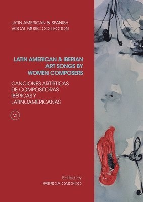 bokomslag Anthology of Latin American and Iberian Art Songs by Women Composers