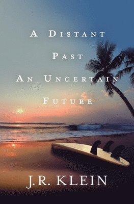 A Distant Past, An Uncertain Future 1