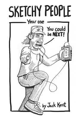 Sketchy People - Year One
